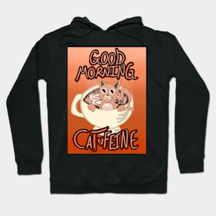 Good Morning Cat•Feine V41 (Steamy Coffee) Hoodie